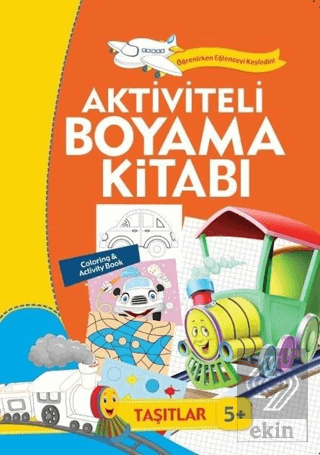 Aktiviteli Boyama Kitabı 5 Yaş - Taşıtlar Turuncu