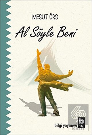 Al Söyle Beni