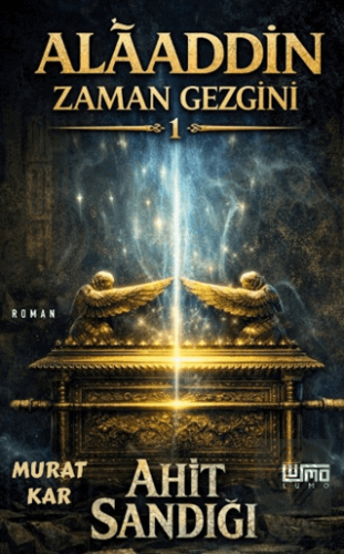 Alâaddin Zaman Gezgini 1 Ahit Sandığı