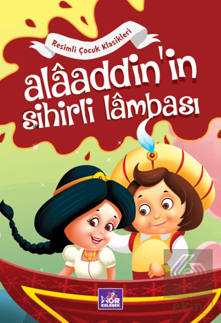 Alaaddin'in Sihirli Lambası - Resimli Çocuk Klasik