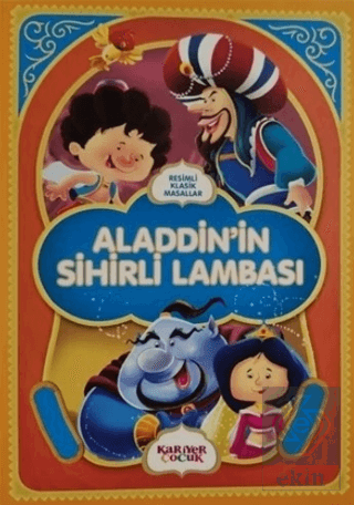 Alaaddin\'in Sihirli Lambası - Resimli Klasik Masal
