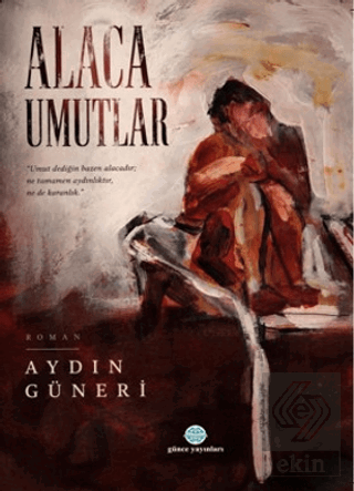 Alaca Umutlar Aydın Güneri Günce Uluslararası Yayıncılık Satın Al - ek
