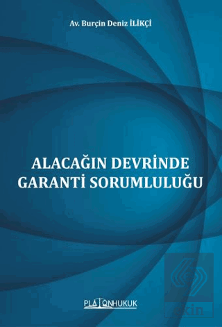 Alacağın Devrinde Garanti Sorumluluğu