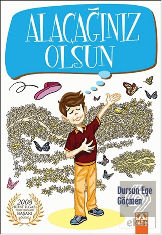 Alacağınız Olsun