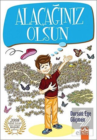 Alacağınız Olsun