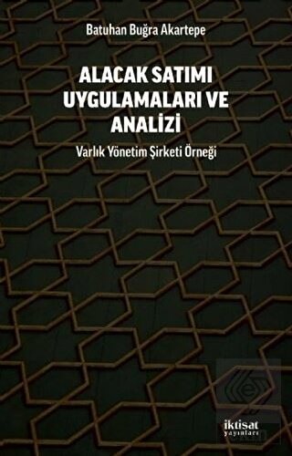 Alacak Satımı Uygulamaları ve Analizi