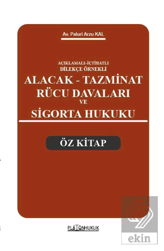 Alacak Tazminat Rücu Davaları ve Sigorta Hukuku