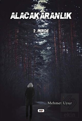 Alacakaranlık 2. Perde