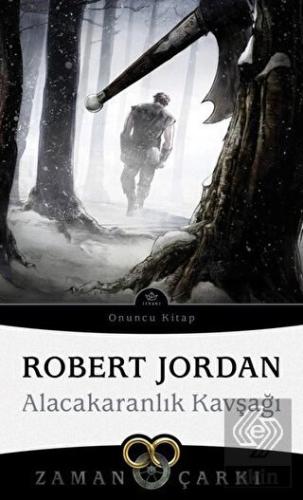 Alacakaranlık Kavşağı - Zaman Çarkı 10