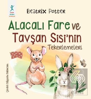 Alacalı Fare ve Tavşan Sisi'nin Tekerlemeleri
