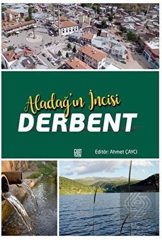Aladağ'ın İncisi Derbent