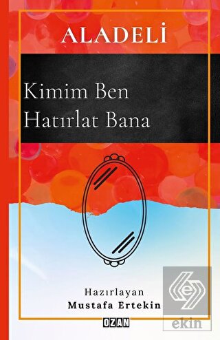 Aladeli - Kimim Ben Hatırlat Bana