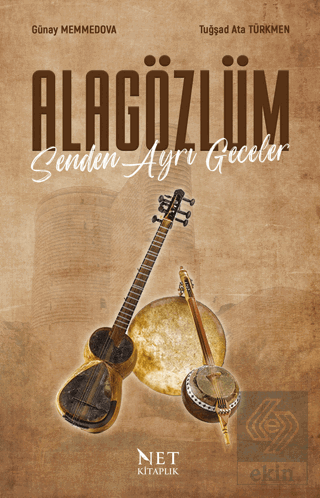 Alagözlüm Senden Ayrı Geceler