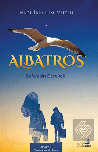 Albatros Sefaletin Bereketi
