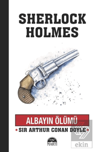 Albayın Ölümü - Sherlock Holmes