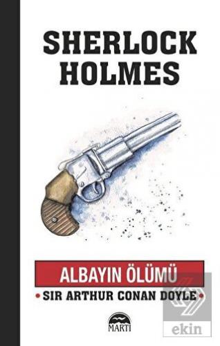 Albayın Ölümü - Sherlock Holmes