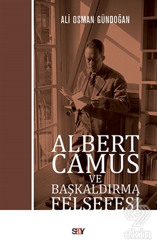 Albert Camus ve Başkaldırma Felsefesi