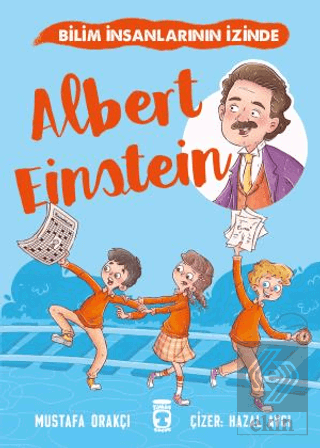 Albert Einstein - Bilim İnsanlarının İzinde