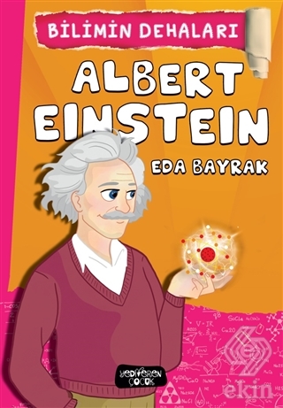 Albert Einstein - Bilimin Dehaları