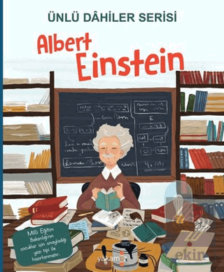 Albert Einstein - Ünlü Dahiler Serisi