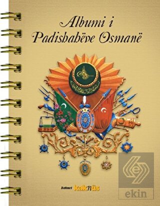 Albumi i Padishaheve Osmane(Arnavutca)