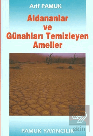 Aldananlar ve Günahları Temizleyen Ameller (Tasavv