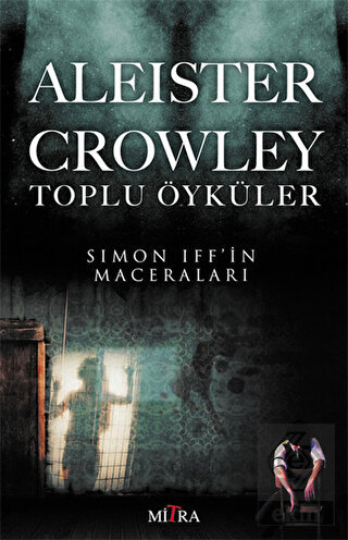 Aleister Crowley Toplu Öyküler