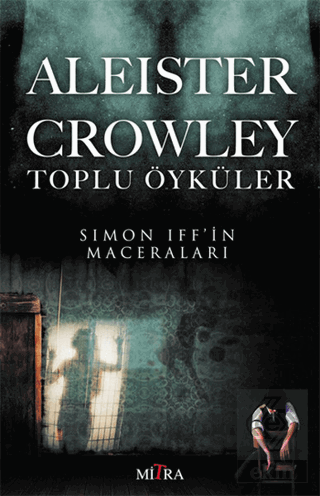 Aleister Crowley Toplu Öyküler