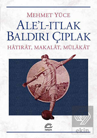 Ale\'l-Itlak Baldırı Çıplak
