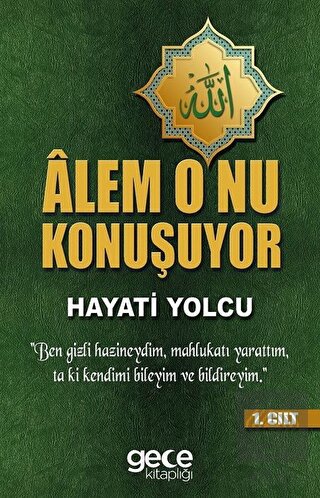 Alem O\'nu Konuşuyor (1.Cilt)