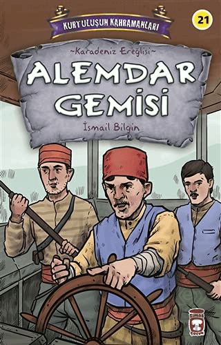 Alemdar Gemisi - Kurtuluşun Kahramanları 3