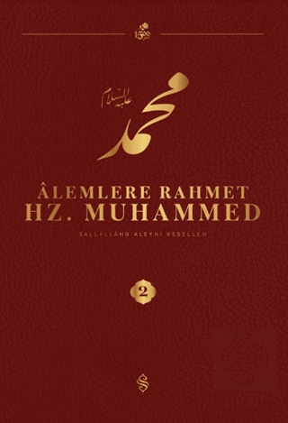 Alemlere Rahmet Hz. Muhammed S.A.V - 2