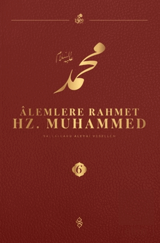 Alemlere Rahmet Hz. Muhammed S.A.V - 6