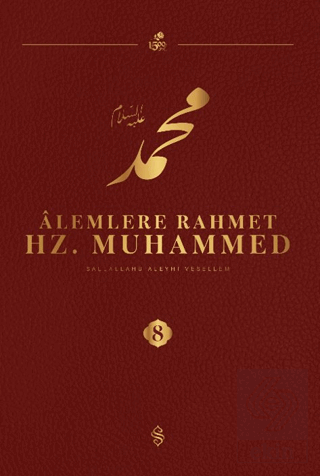 Alemlere Rahmet Hz. Muhammed S.A.V - 8