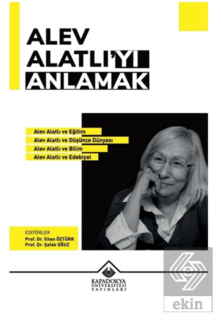 Alev Alatlı'yı Anlamak