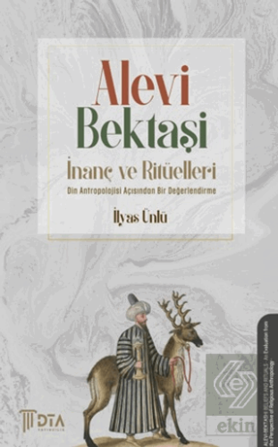 Alevi - Bektaşi İnanç ve Ritüelleri
