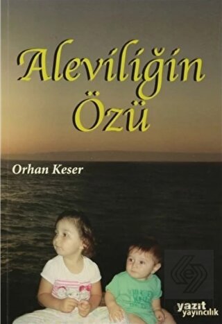 ALEVİLİĞİN ÖZÜ (YAZIT)