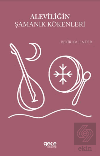 Aleviliğin Şamanik Kökenleri