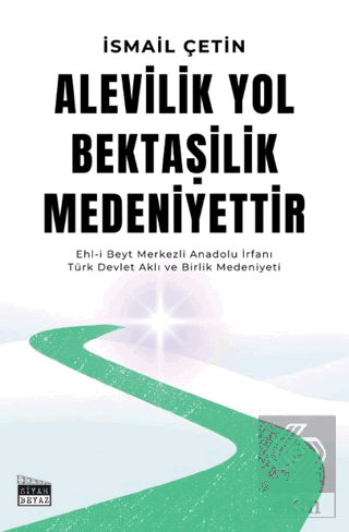 Alevilik Yol Bektaşilik Medeniyettir