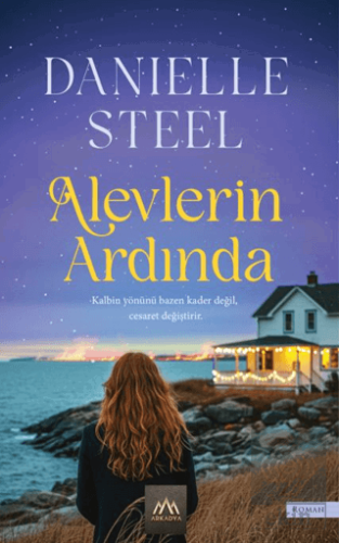 Alevlerin Ardında Danielle Steel Arkadya Yayınları Satın Al - ekinkita