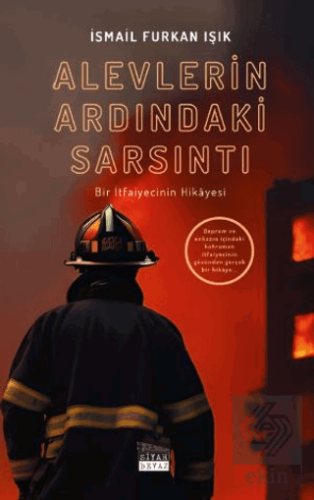 Alevlerin Ardındaki Sarsıntı