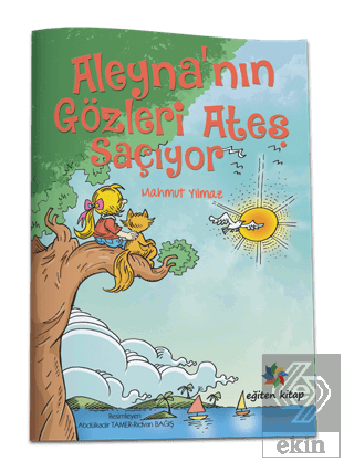 Aleyna\'nın Gözleri Ateş Saçıyor