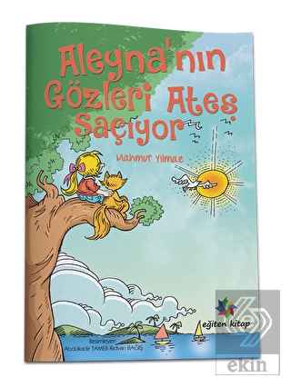 Aleyna\'nın Gözleri Ateş Saçıyor