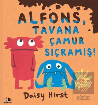 Alfons, Tavana Çamur Sıçramış