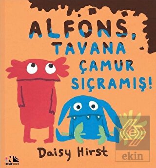 Alfons, Tavana Çamur Sıçramış