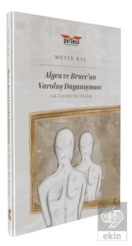 Algea ve Bruce\'un Varoluş Dayanışması