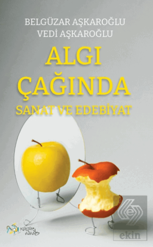 Algı Çağında Sanat ve Edebiyat