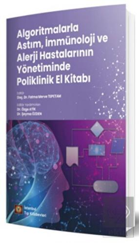 Algoritmalarla Astım, İmmünoloji ve Alerji Hastala