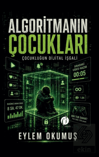 Algoritmanın Çocukları Eylem Okumuş Herdem Kitap Satın Al - ekinkitap.
