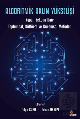 Algoritmik Aklın Yükselişi